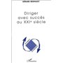 DIRIGER AVEC SUCCÈS AU XXIe SIÈCLE