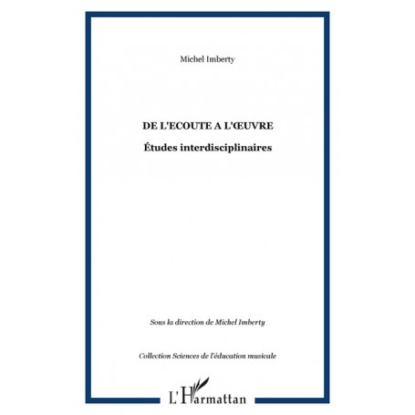 DE L'ECOUTE A L'ŒUVRE