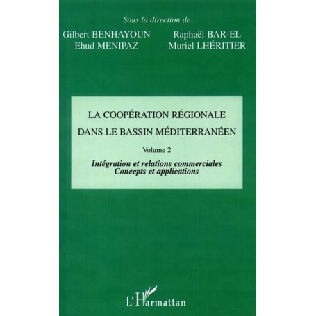 LA COOPÉRATION RÉGIONALE DANS LE BASSIN MÉDITERRANÉEN