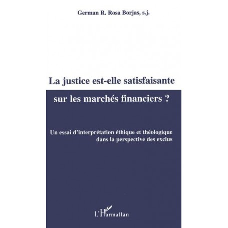 LA JUSTICE EST-ELLE SATISFAISANTE SUR LES MARCHÉS FINANCIERS ?