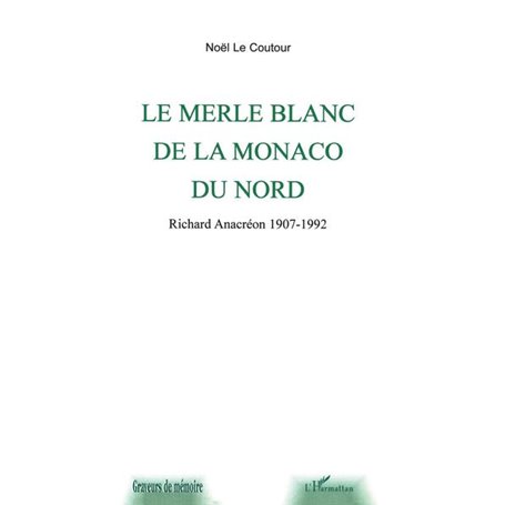 LE MERLE BLANC DE LA MONACO DU NORD
