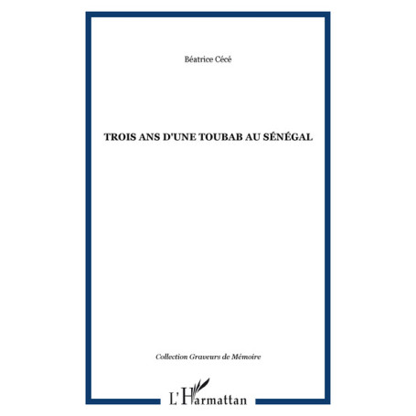 TROIS ANS D'UNE TOUBAB AU SÉNÉGAL