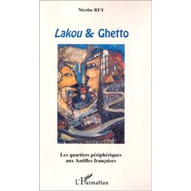 LAKOU ET GHETTO