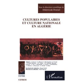 CULTURES POPULAIRES ET CULTURE NATIONALE EN ALGÉRIE