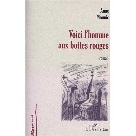 VOICI L'HOMME AUX BOTTES ROUGES