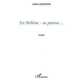 EN BOHÊME - OU PARTOUT…