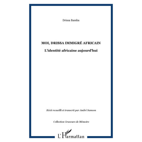 MOI, DRISSA IMMIGRÉ AFRICAIN