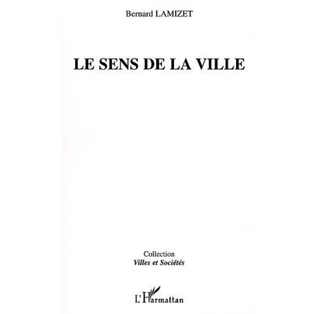 LE SENS DE LA VILLE