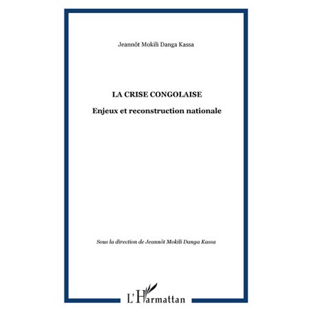 LA CRISE CONGOLAISE