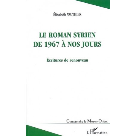 ROMAN SYRIEN DE 1967 A NOS JOURS