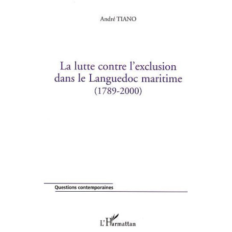 LA LUTTE CONTRE L'EXCLUSION DANS LE LANGUEDOC (1789-2000)