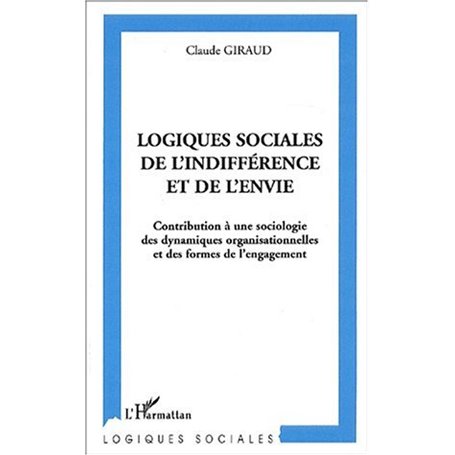 Logiques sociales de l'indifférence et de l'envie