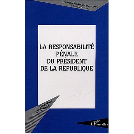 La responsabilité pénale du président de la République