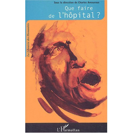 Que faire de l'hôpital ?
