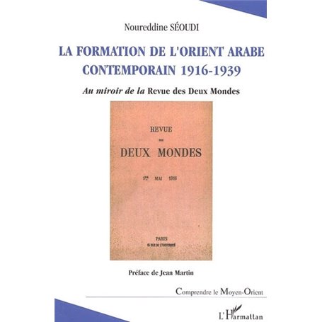 La formation de l'Orient arabe contemporain