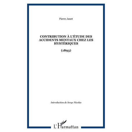 Contribution à l'étude des accidents mentaux chez les hystériques