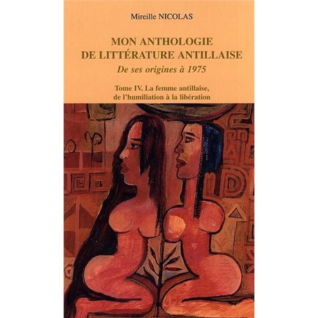 Mon anthologie de littérature antillaise