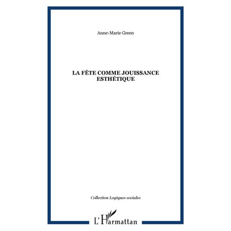 La fête comme jouissance esthétique