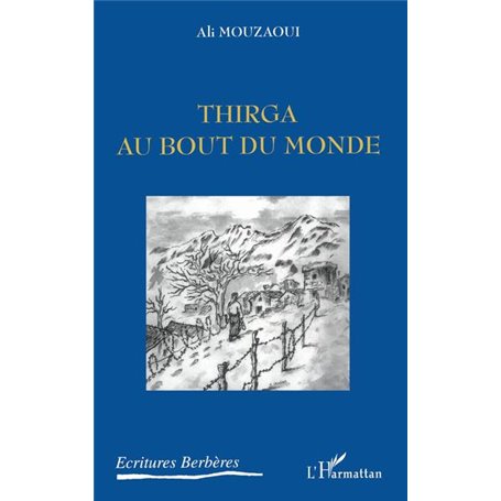 Thirga au bout du monde