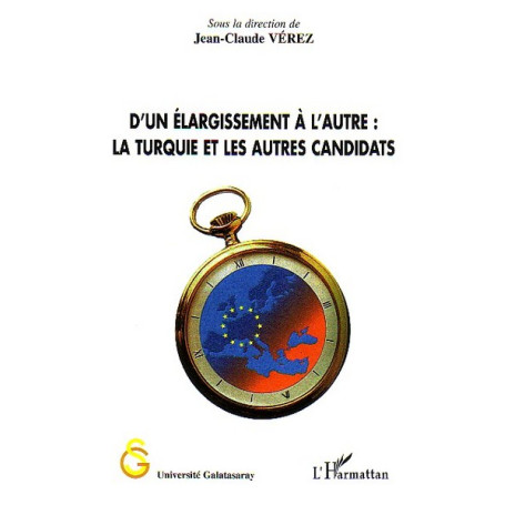 D'un élargissement à l'autre : la Turquie et les autres candidats