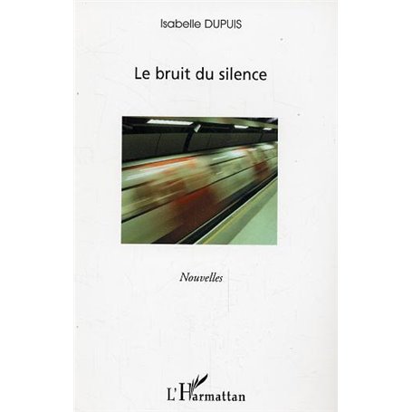 Le bruit du silence