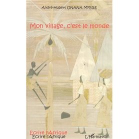 Mon village, c'est le monde
