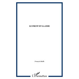 Le fruit et la joie