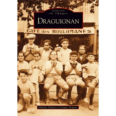 Draguignan - Tome I