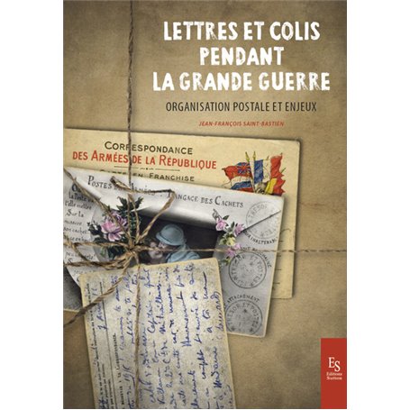 Lettres et colis pendant la Grande Guerre