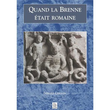 Quand la Brenne était romaine