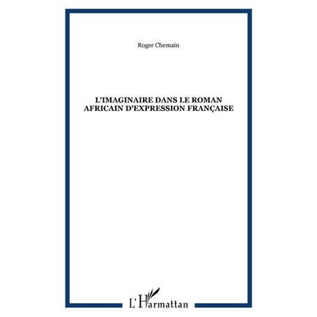 L'imaginaire dans le roman africain d'expression française