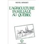 L'agriculture familiale au Québec
