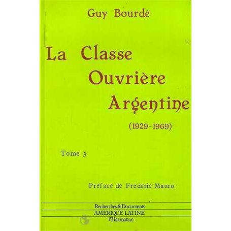 La classe ouvrière argentine (1929-1969)