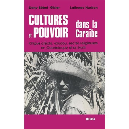 Cultures et pouvoir dans la Caraïbe