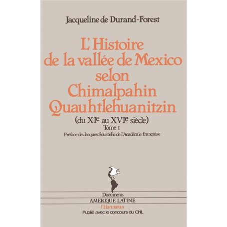 L'histoire de la vallée de Mexico selon Chimalpahin Quauhtlehuanitzin