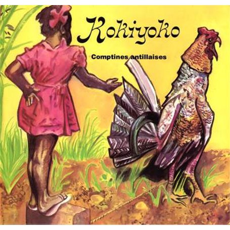 Kokiyoko : comptines antillaises