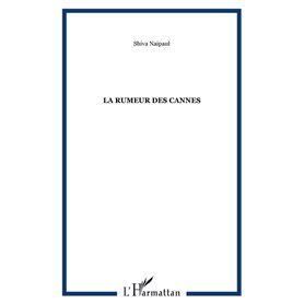 La rumeur des cannes
