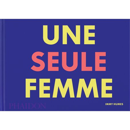 Une seule femme