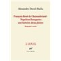 François-René de Chateaubriand - Napoléon Bonaparte : une histoire, deux gloires