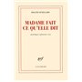 Madame fait ce qu'elle dit
