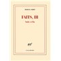 Faits, III
