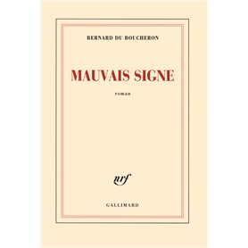 Mauvais signe