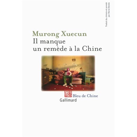 Il manque un remède à la Chine