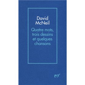 Quatre mots, trois dessins et quelques chansons
