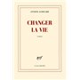 Changer la vie