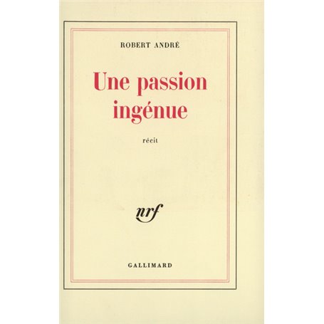 Une passion ingénue