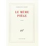 Le même piège