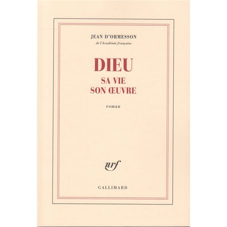 Dieu, sa vie, son oeuvre