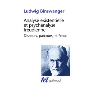 Analyse existentielle et psychanalyse freudienne
