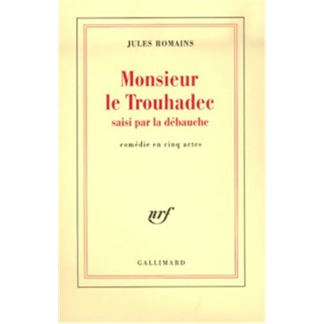Monsieur Le Trouhadec saisi par la débauche